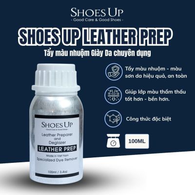 Shoes Up Leather Prep - Tẩy màu nhuộm Giày Da chuyên dụng