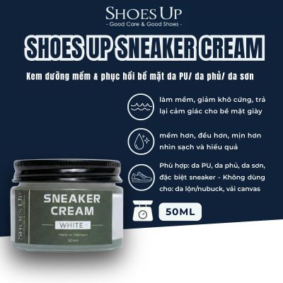 Shoes Up Sneaker Cream – Kem dưỡng mềm & chăm sóc bề mặt da sneaker