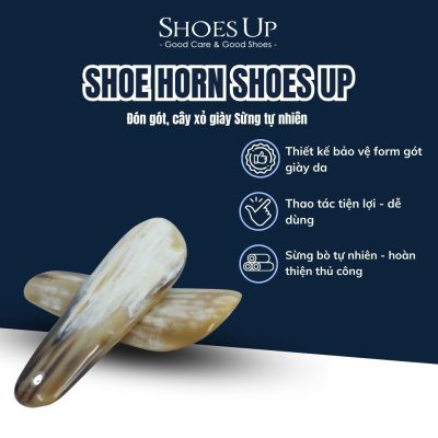 Shoe Horn Shoes Up - Đón gót, cây xỏ giày Sừng tự nhiên chế tác thủ công