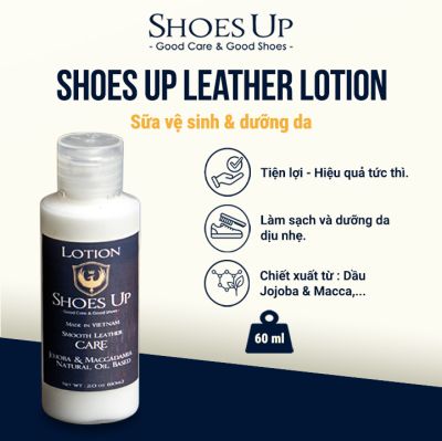 Shoes Up Leather Lotion 60ml - Sữa vệ sinh & dưỡng da dịu nhẹ Túi xách,Giày Da, phụ kiện đồ da.
