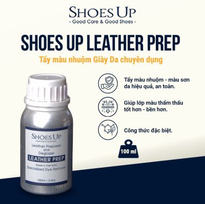 Shoes Up Leather Prep - Tẩy màu nhuộm Giày Da chuyên dụng