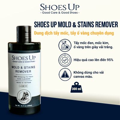 Shoes Up Mold & Stains Remover - Dung Dịch Tẩy Mốc, Tẩy Ố Vàng chuyên dụng trên Giày Vải, Nhựa, Cao Su…