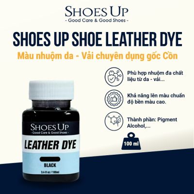 Shoes Up Leather Dye - Màu nhuộm Giày Da, Đồ Da, Vải…chuyên dụng gốc Cồn.