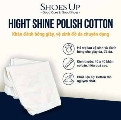 Hight Shine Polish Cotton - Khăn đánh bóng giày, vệ sinh đồ da chuyên dụng Shoes Up