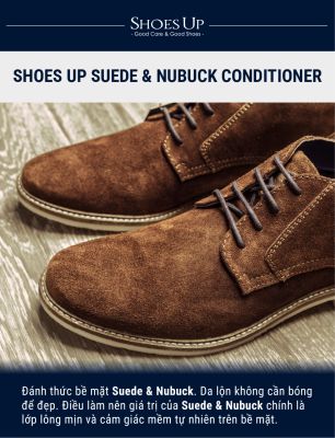 Shoes Up Suede & Nubuck Conditioner - Dung dịch dưỡng màu, dưỡng da chuyên dụng cho Da Lộn, Da Nubuck