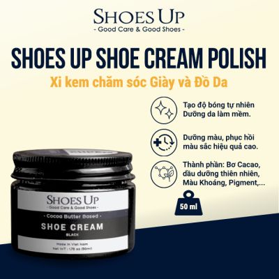 Shoes Up Shoe Cream Polish - Xi kem chăm sóc Giày và Đồ Da thành phần thiên nhiên
