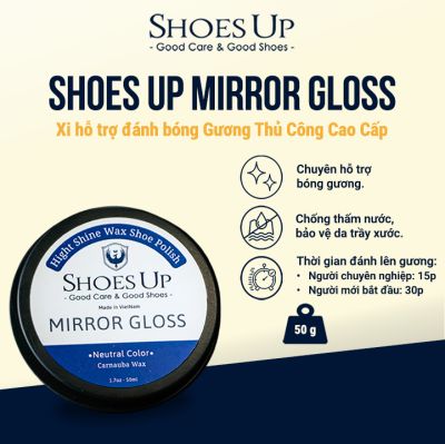 Shoes Up Mirror Gloss – Xi hỗ trợ đánh bóng Gương Thủ Công Cao Cấp